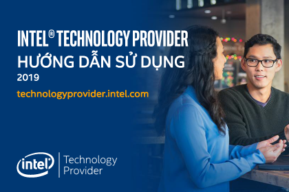 Hướng dẫn tham gia chương trình Intel Technology Provider ( Phần 1 )